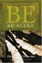 [The "Be" Commentary Series 01] • Be Alert